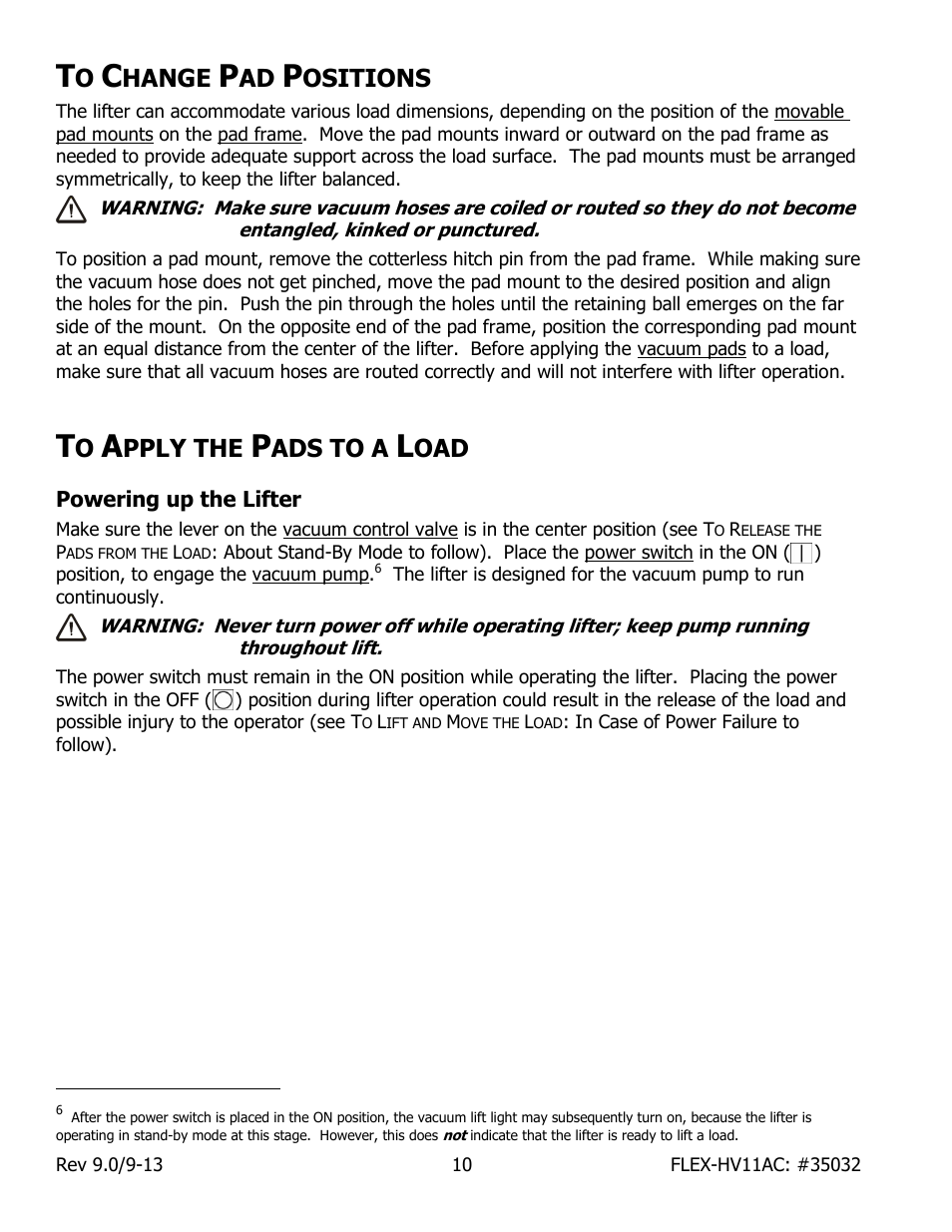 Hange, Ositions, Pply the | Ads to a, Powering up the lifter | Wood’s Powr-Grip FLEX5HV11AC User Manual | Page 12 / 29