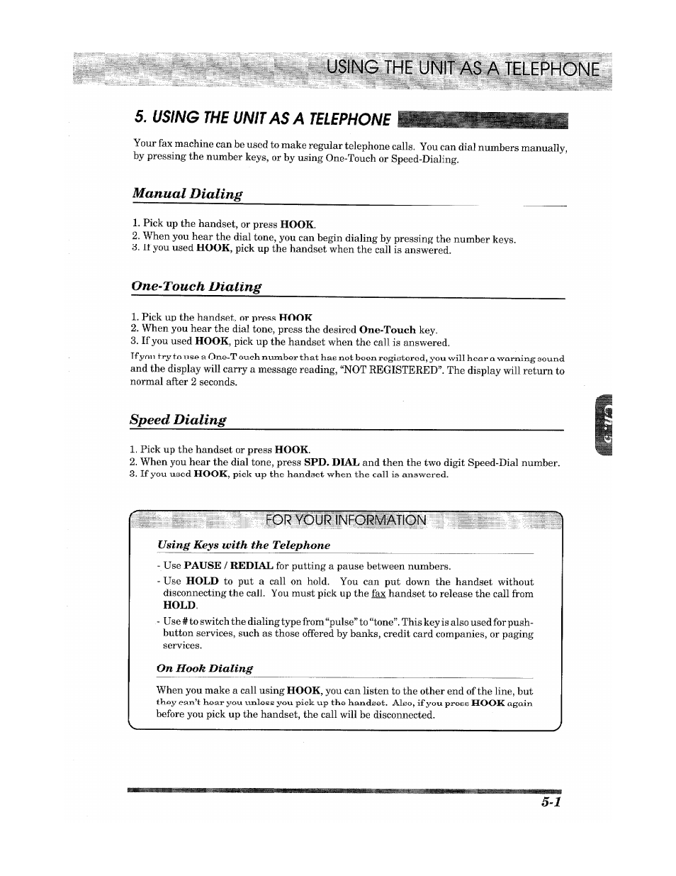 Using the unit as a telephone, Manual dialing, One-touch dialing | Speed dialing | Brother INTELLIFAX 900 User Manual | Page 37 / 104