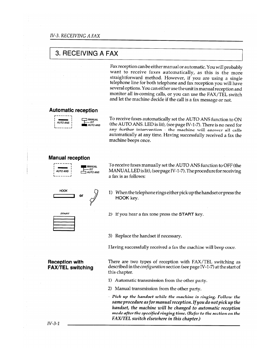 Receiving a fax, Automatic reception, Manual reception | Reception with fax/tel switching, Switch elsewhere in this chapter.) | Brother Fax-410M User Manual | Page 74 / 164