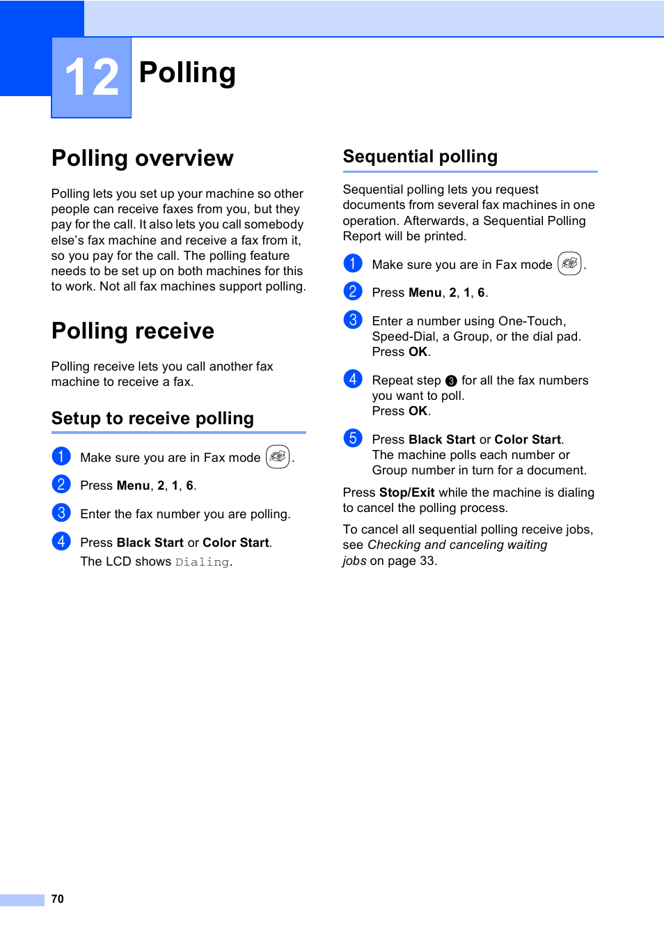 12 polling, Polling overview, Polling receive | Setup to receive polling, Sequential polling, Polling, Polling overview polling receive, Setup to receive polling sequential polling | Brother FAX-2480C User Manual | Page 86 / 164