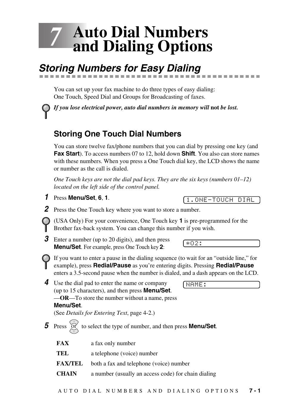 7 auto dial numbers and dialing options, Storing numbers for easy dialing, Storing one touch dial numbers | Auto dial numbers and dialing options -1, Storing numbers for easy dialing -1, Storing one touch dial numbers -1, Auto dial numbers and dialing options | Brother FAX-1575mc User Manual | Page 59 / 116