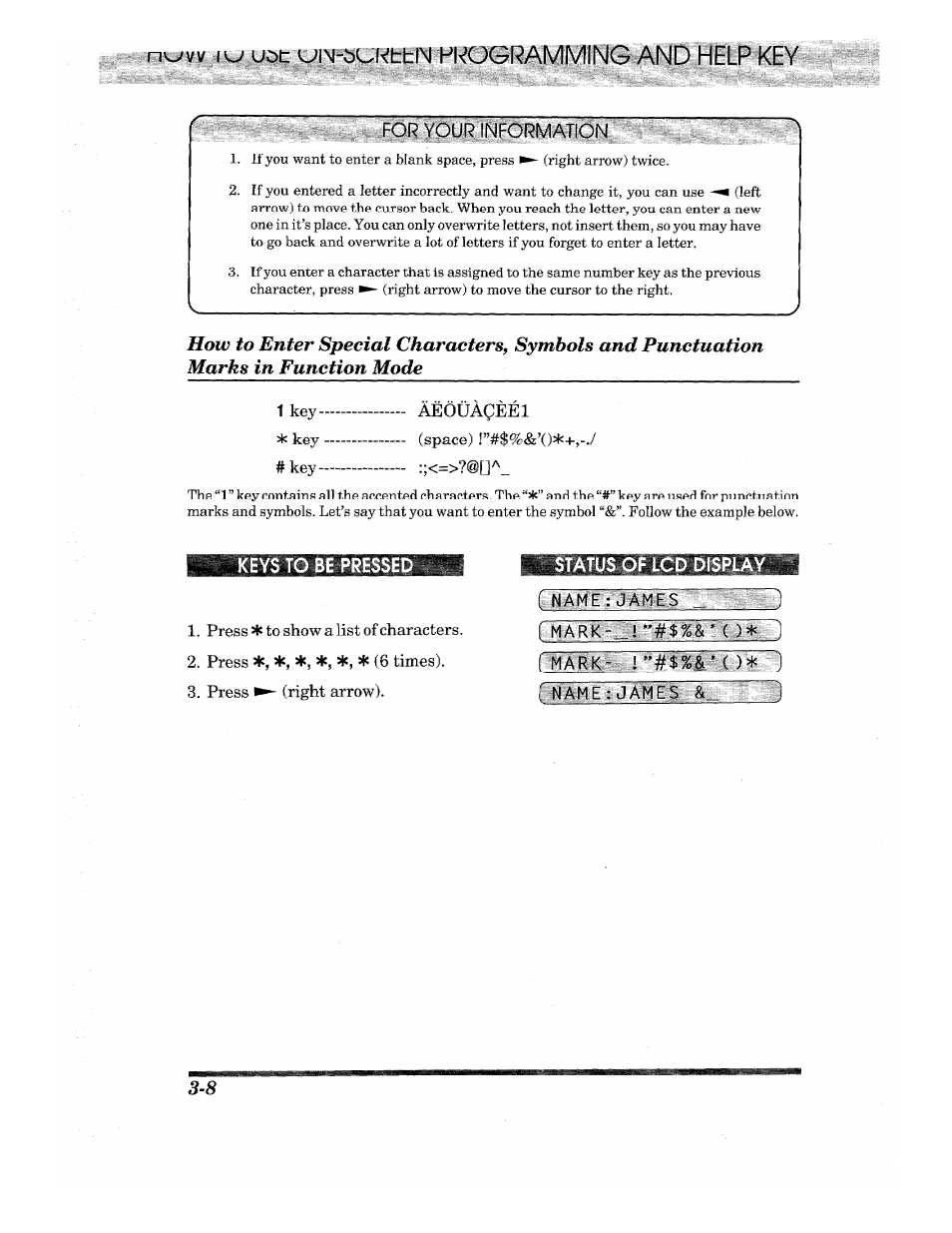 N^vv, F for your information, 1key aeouageel | Key (space), Presssfi to show a list of characters, Press * (6 times), Press (right arrow), Status of lcd display, 1name:james, I marxsay#$m | Brother INTELLIFAX 710M User Manual | Page 24 / 92