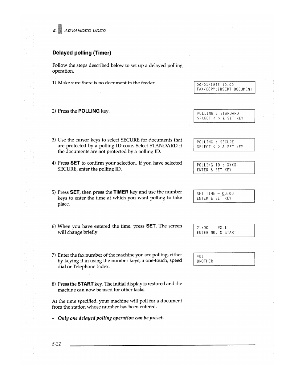 Delayed polling (timer), Delayed polling (timer) -22, 2) press the | 5) press, Then press the, 6) when you have entered the time, press, The screen will change briefly, 8) press the | Brother Fax-700 User Manual | Page 102 / 148
