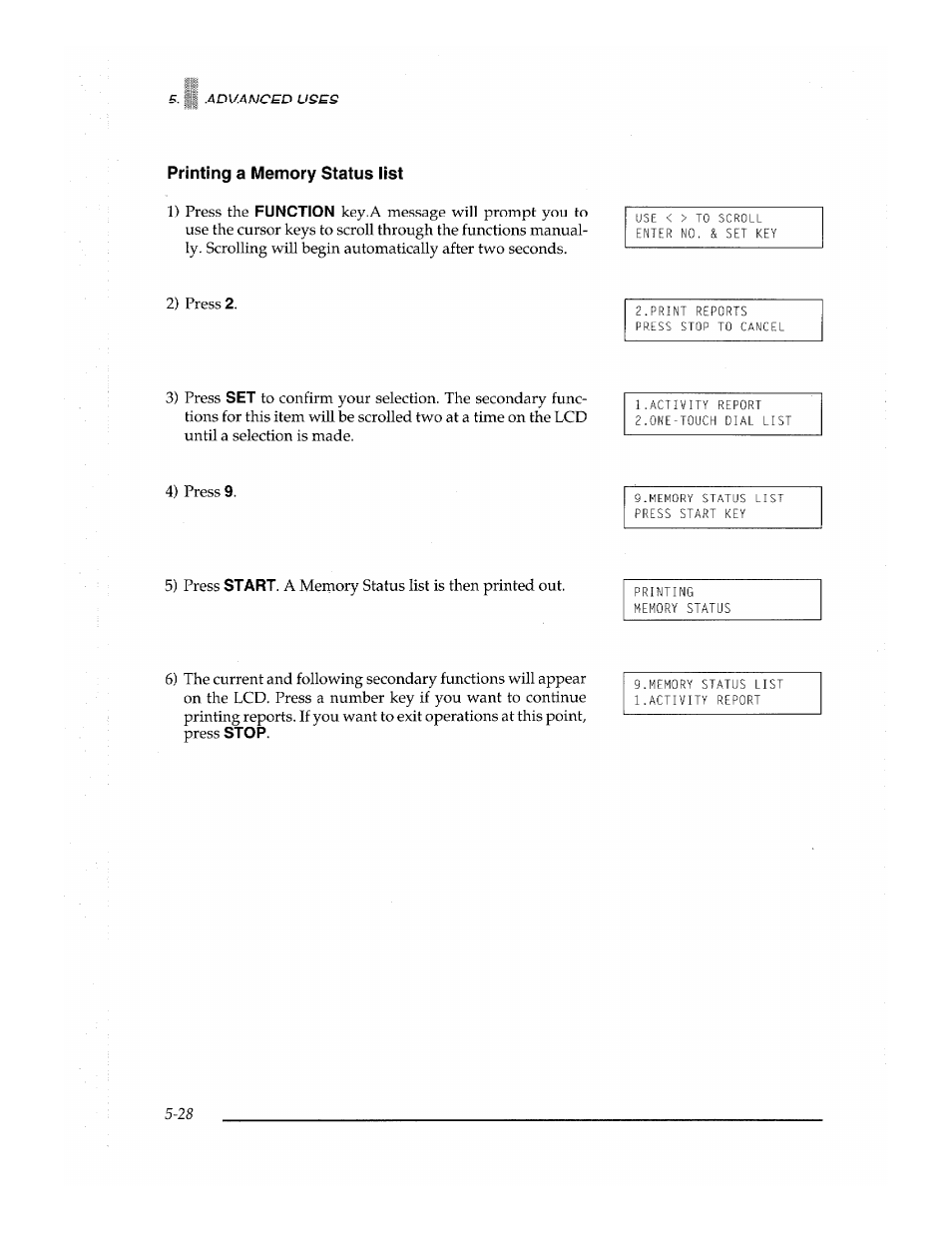Printing a memory status list, 1) press the, 2) press | 3) press, 4) press, 5) press, A mernory status list is then printed out | Brother Fax-700 User Manual | Page 108 / 148
