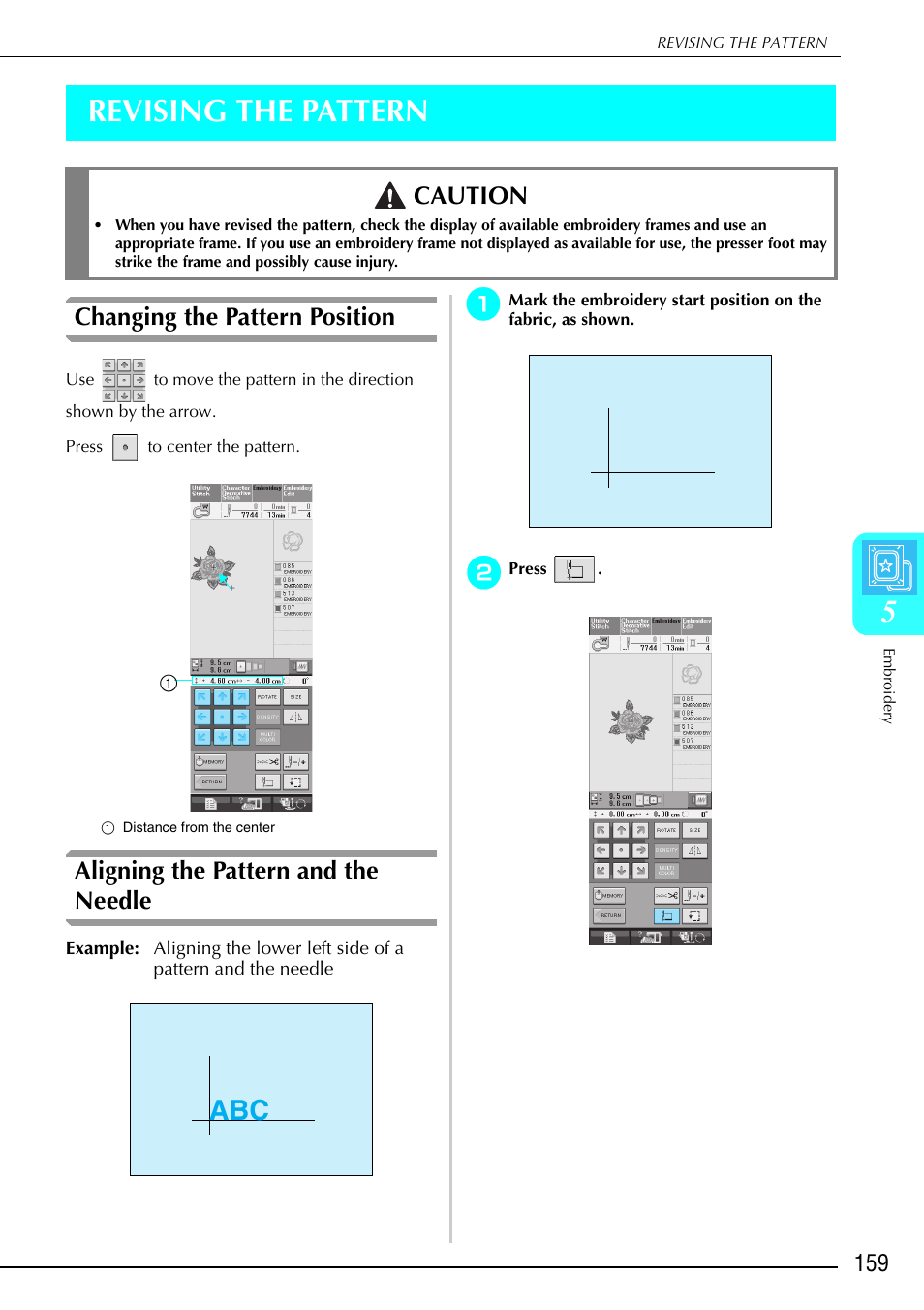 5revising the pattern, Changing the pattern position, Aligning the pattern and the needle | Caution | Brother 882-S90/S91 User Manual | Page 170 / 249