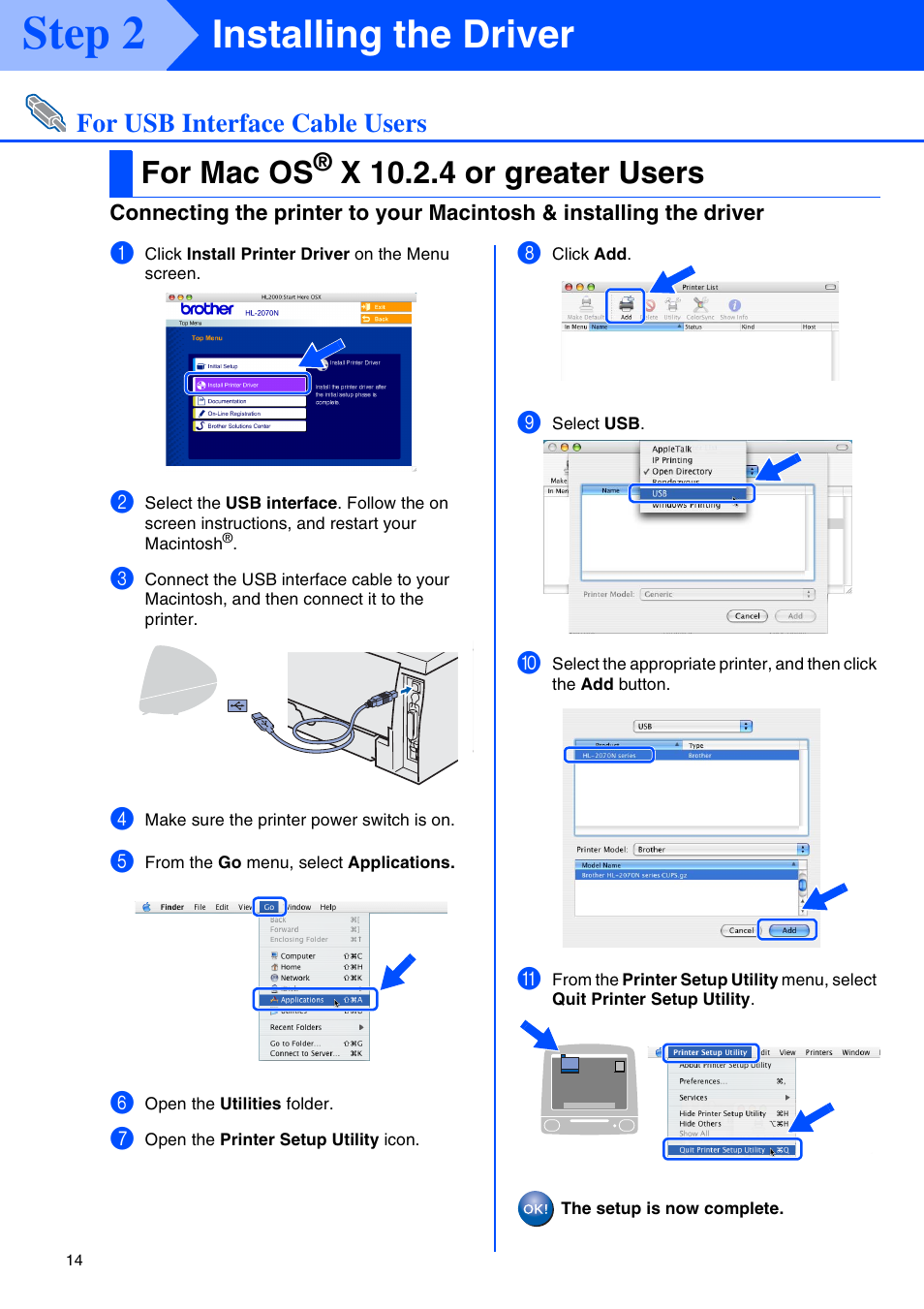 Macintosh, For usb interface cable users, For mac os® x 10.2.4 or greater users | For mac os, X 10.2.4 or greater users, Step 2, Installing the driver | Brother HL-2030 User Manual | Page 14 / 18