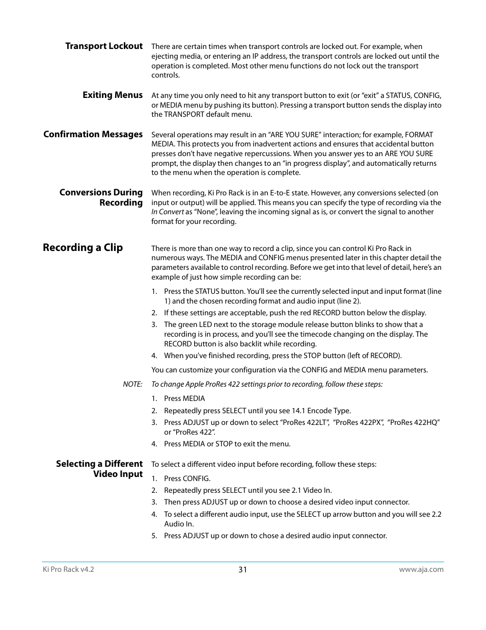 Transport lockout, Exiting menus, Confirmation messages | Conversions during recording, Recording a clip, Selecting a different video input | AJA Ki Pro Rack User Manual | Page 31 / 111