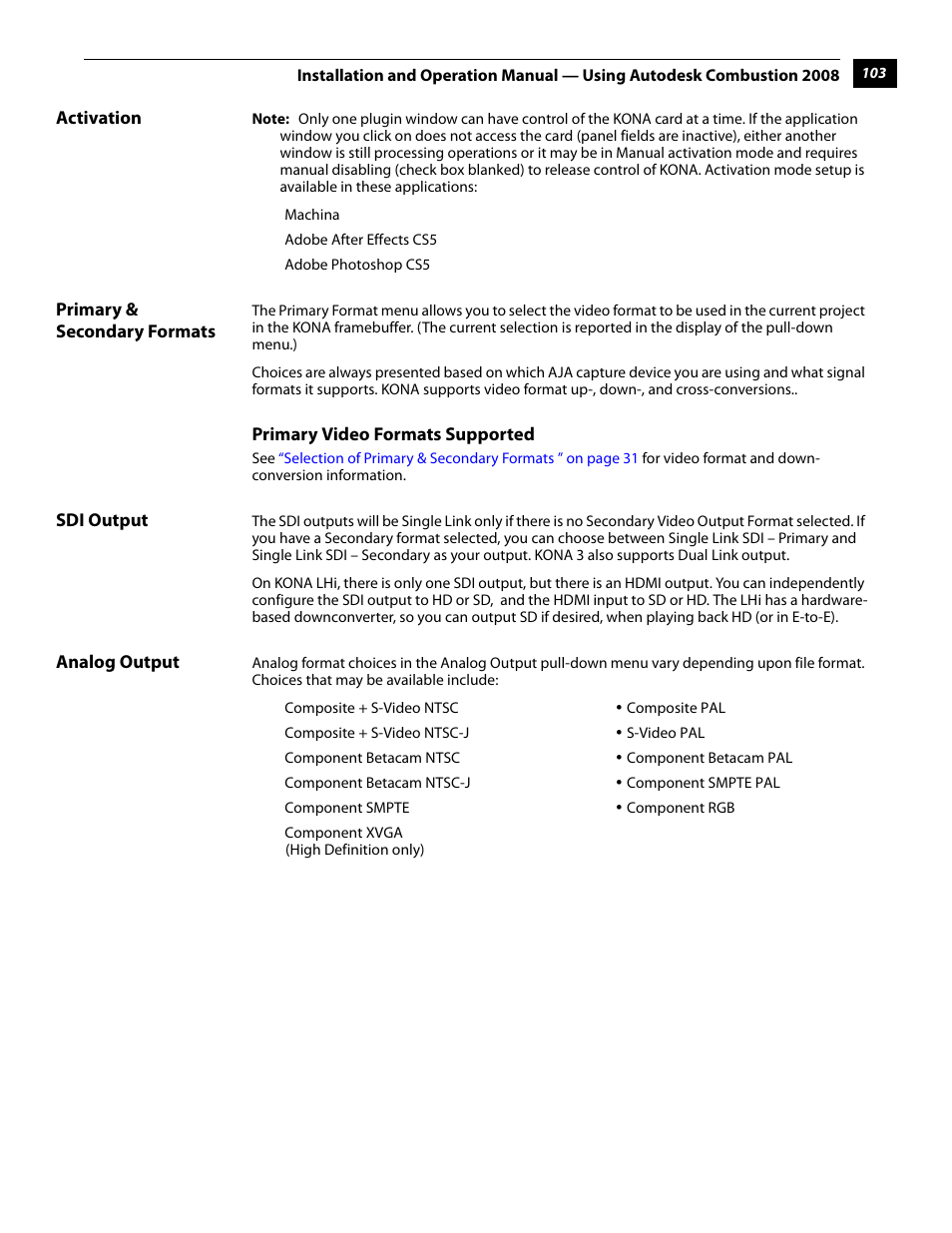 Activation primary & secondary formats, Primary video formats supported, Sdi output analog output | AJA KONA 5.0 User Manual | Page 113 / 128