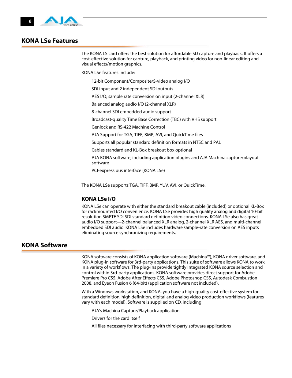 Kona lse features, Kona software, Kona lse i/o | AJA KONA 5.0 User Manual | Page 16 / 128