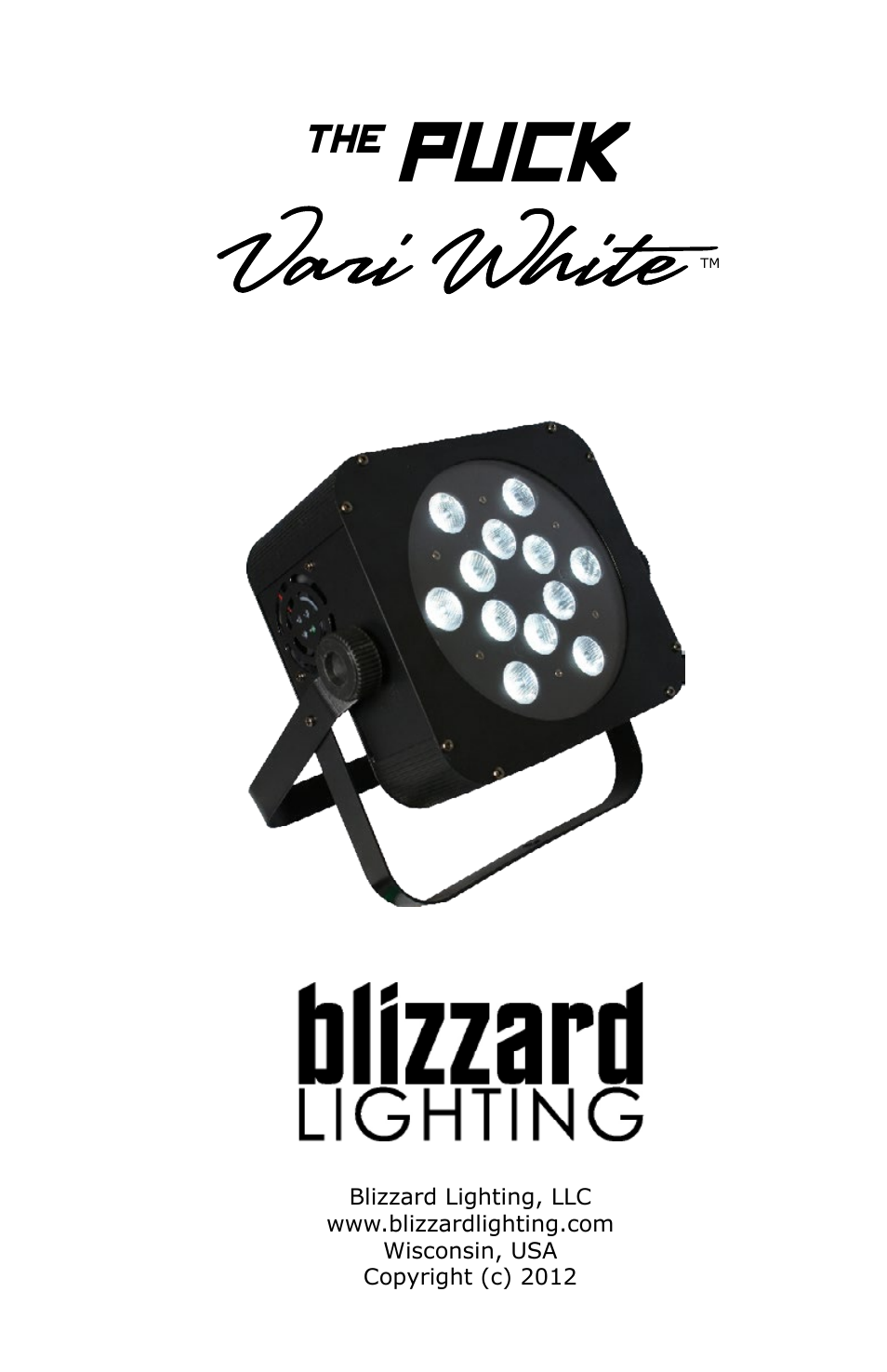 Blizzard Lighting Vari White The Puck (Rev A) User Manual | 16 pages