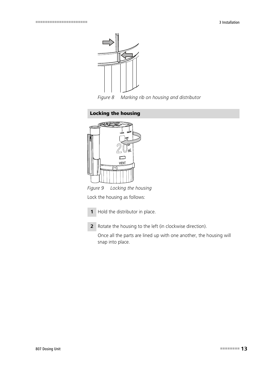 Figure 8, Marking rib on housing and distributor, Figure 9 | Locking the housing | Metrohm 807 Dosing Unit User Manual | Page 21 / 63