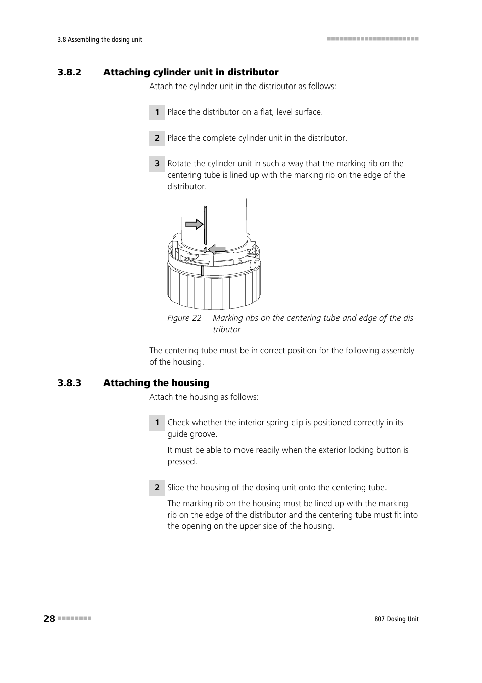 2 attaching cylinder unit in distributor, 3 attaching the housing, Attaching cylinder unit in distributor | Attaching the housing, Figure 22 | Metrohm 807 Dosing Unit User Manual | Page 36 / 63