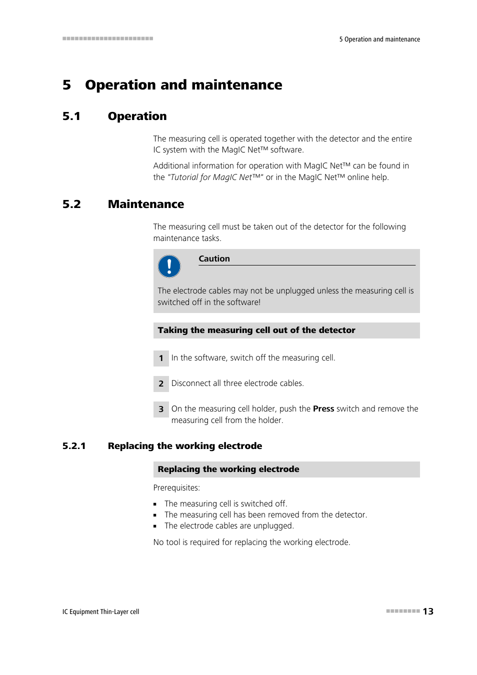 5 operation and maintenance, 1 operation, 2 maintenance | 1 replacing the working electrode, Operation, Maintenance, Replacing the working electrode | Metrohm Thin-Layer cell User Manual | Page 19 / 29