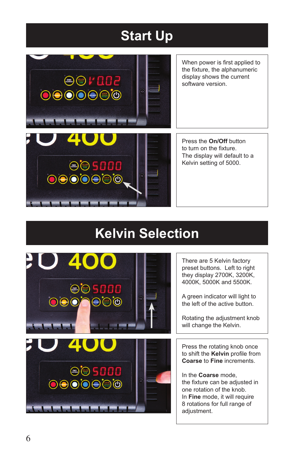 Start up kelvin selection | Kino Flo Celeb 400 DMX LED User Manual | Page 6 / 20