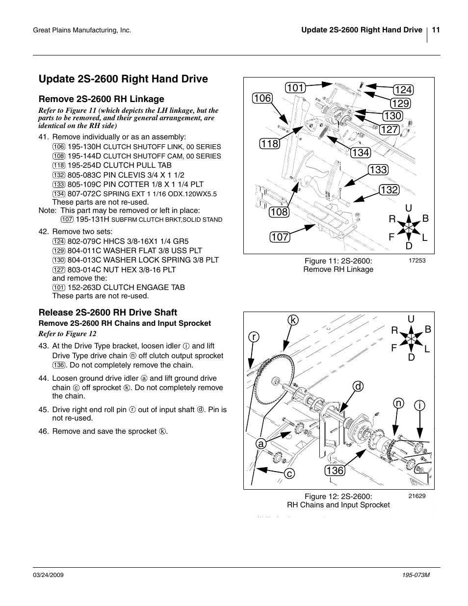 Update 2s-2600 right hand drive, Remove 2s-2600 rh linkage, Release 2s-2600 rh drive shaft | Remove 2s-2600 rh chains and input sprocket | Great Plains Electric Clutch Package User Manual | Page 15 / 108
