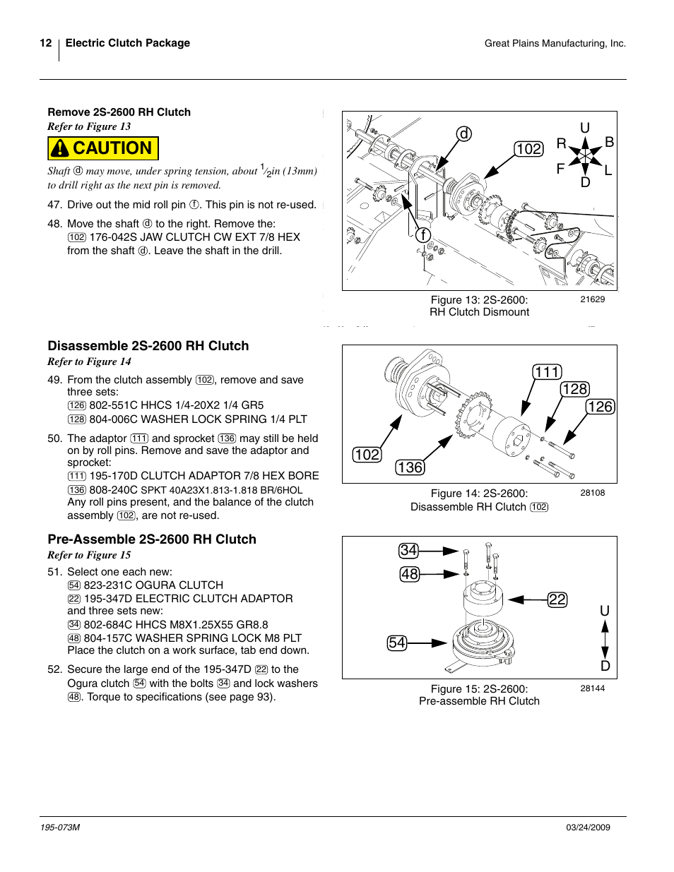 Remove 2s-2600 rh clutch, Disassemble 2s-2600 rh clutch, Pre-assemble 2s-2600 rh clutch | Caution, Fd 102 | Great Plains Electric Clutch Package User Manual | Page 16 / 108