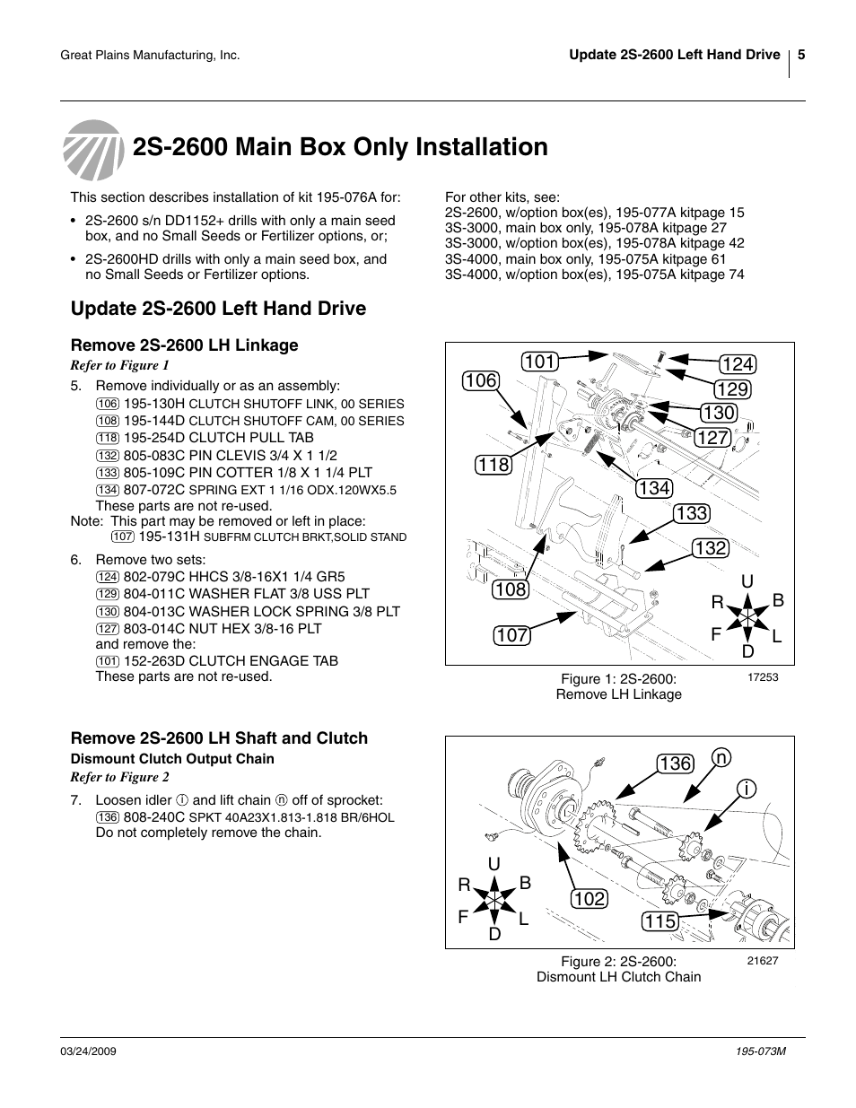 2s-2600 main box only installation, Update 2s-2600 left hand drive, Remove 2s-2600 lh linkage | Remove 2s-2600 lh shaft and clutch, Dismount clutch output chain | Great Plains Electric Clutch Package User Manual | Page 9 / 108