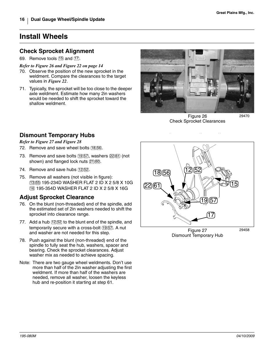 Install wheels, Check sprocket alignment, Dismount temporary hubs | Adjust sprocket clearance | Great Plains Gauge Wheel-Spindle User Manual | Page 16 / 24