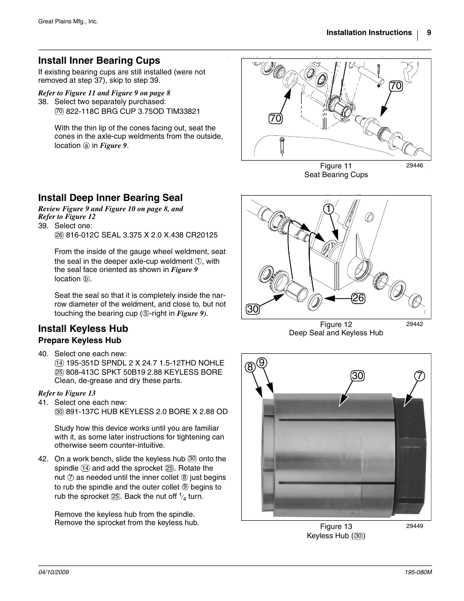 Install inner bearing cups, Install deep inner bearing seal, Install keyless hub | Prepare keyless hub | Great Plains Gauge Wheel-Spindle User Manual | Page 9 / 24