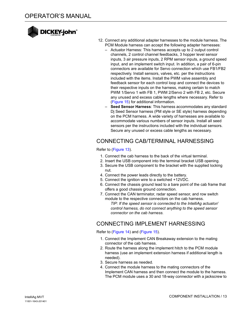 Operator’s manual, Connecting cab/terminal harnessing, Connecting implement harnessing | Great Plains DICKEY-john MVT Monitor Operator User Manual | Page 22 / 122