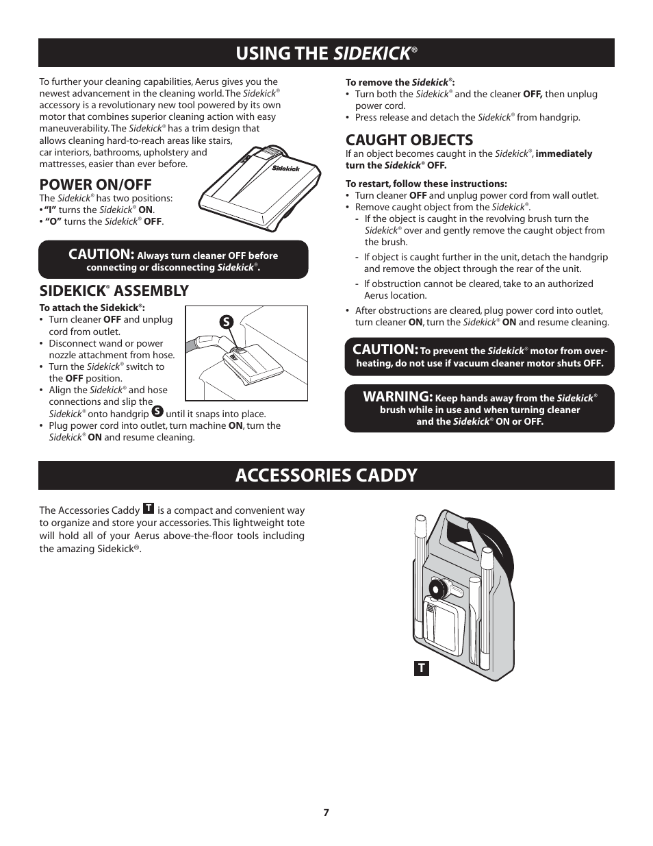 Using the sidekick, Accessories caddy, Power on/off | Sidekick, Assembly, Caught objects, Caution, Warning | Aerus Lux Legacy Upright User Manual | Page 7 / 12