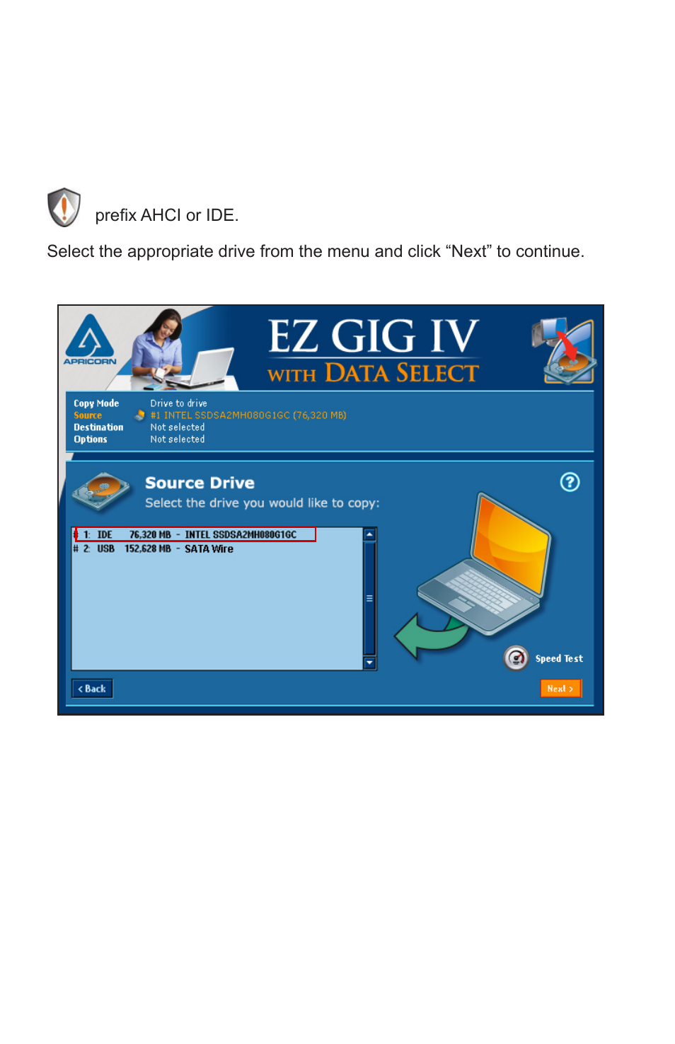 Selecting the source drive | Apricorn SATA Wire - USB 2.0 Interface to any 2.5" SATA Drive User Manual | Page 12 / 40