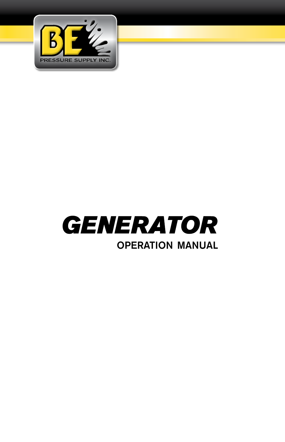 BE Pressure supply 6800 Watt Generator BE6800HER User Manual | 32 pages