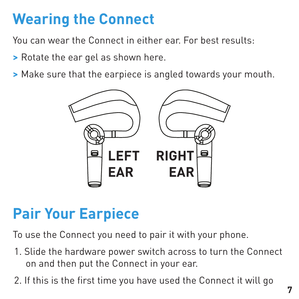 Wearing the connect, Pair your earpiece, Left ear right ear | BlueAnt CONNECT Bluetooth Earpiece User Manual | Page 7 / 28