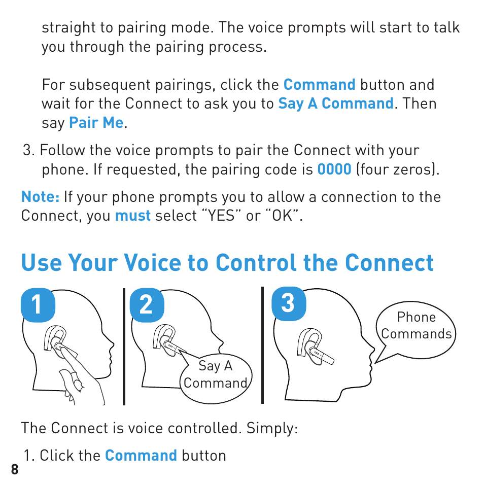 Use your voice to control the connect | BlueAnt CONNECT Bluetooth Earpiece User Manual | Page 8 / 28