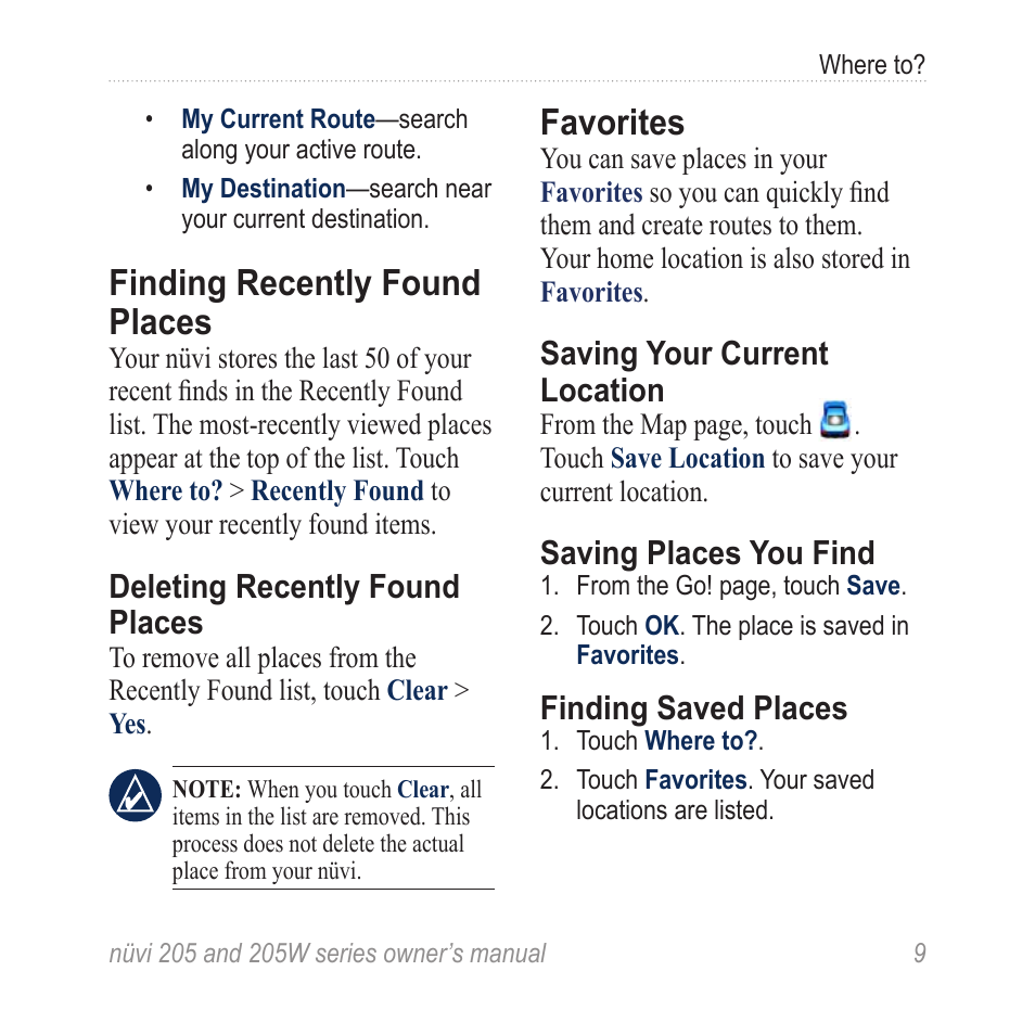 Finding recently found places, Favorites, Finding recently found | Places, Deleting recently found places, Saving your current location, Saving places you find, Finding saved places | Garmin Nuvi 265W User Manual | Page 15 / 64