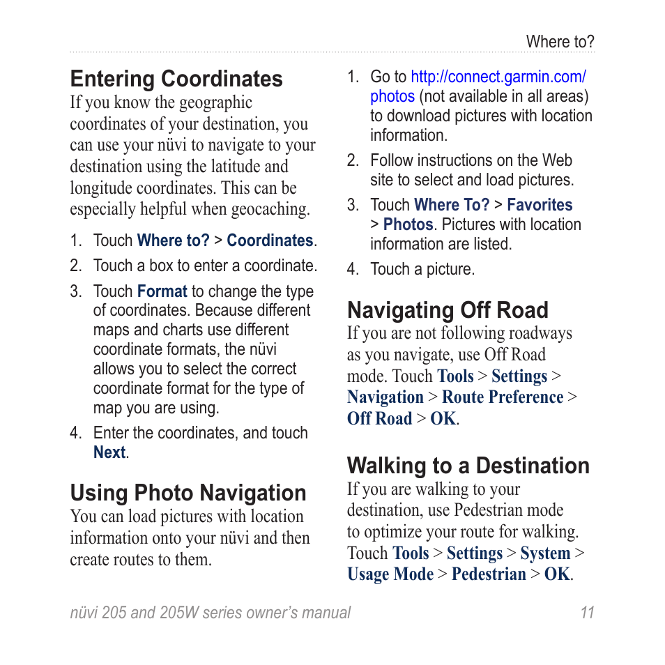 Entering coordinates, Using photo navigation, Navigating off road | Walking to a destination | Garmin Nuvi 265W User Manual | Page 17 / 64