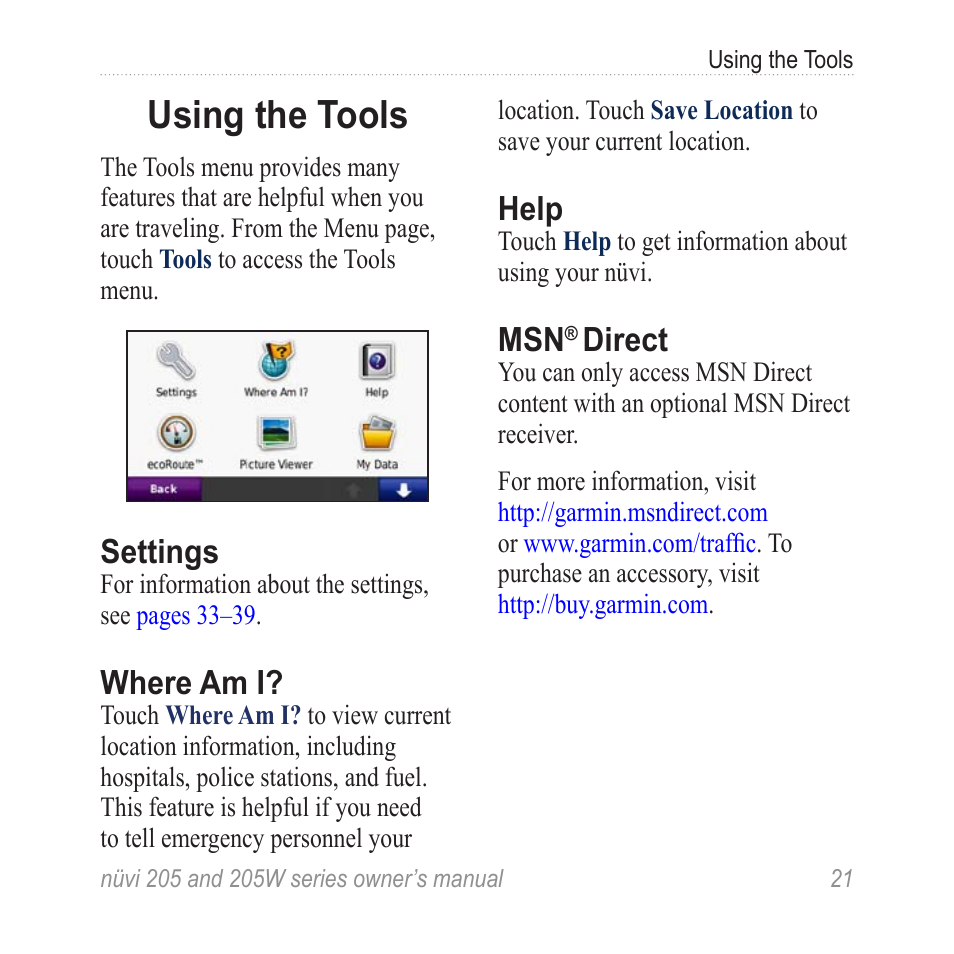 Using the tools, Settings, Where am i | Help, Msn® direct, Direct | Garmin Nuvi 265W User Manual | Page 27 / 64
