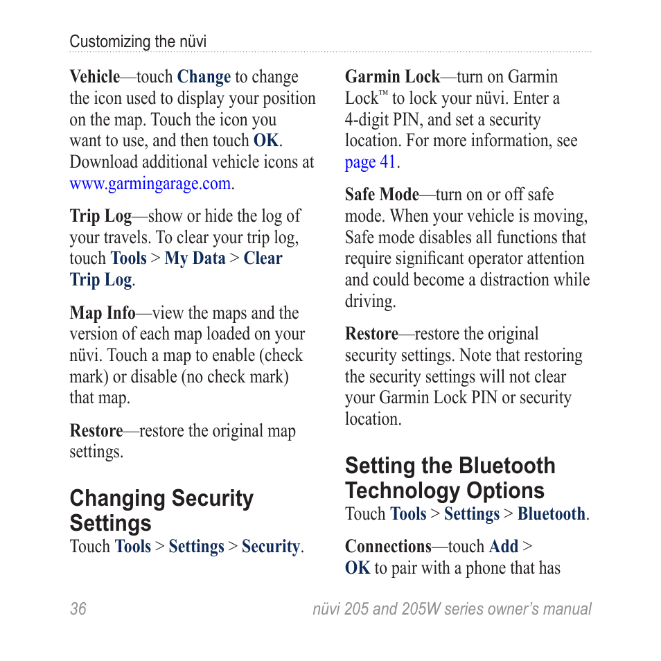 Changing security settings, Setting the bluetooth technology options, Changing security | Settings, Setting the bluetooth, Technology options | Garmin Nuvi 265W User Manual | Page 42 / 64