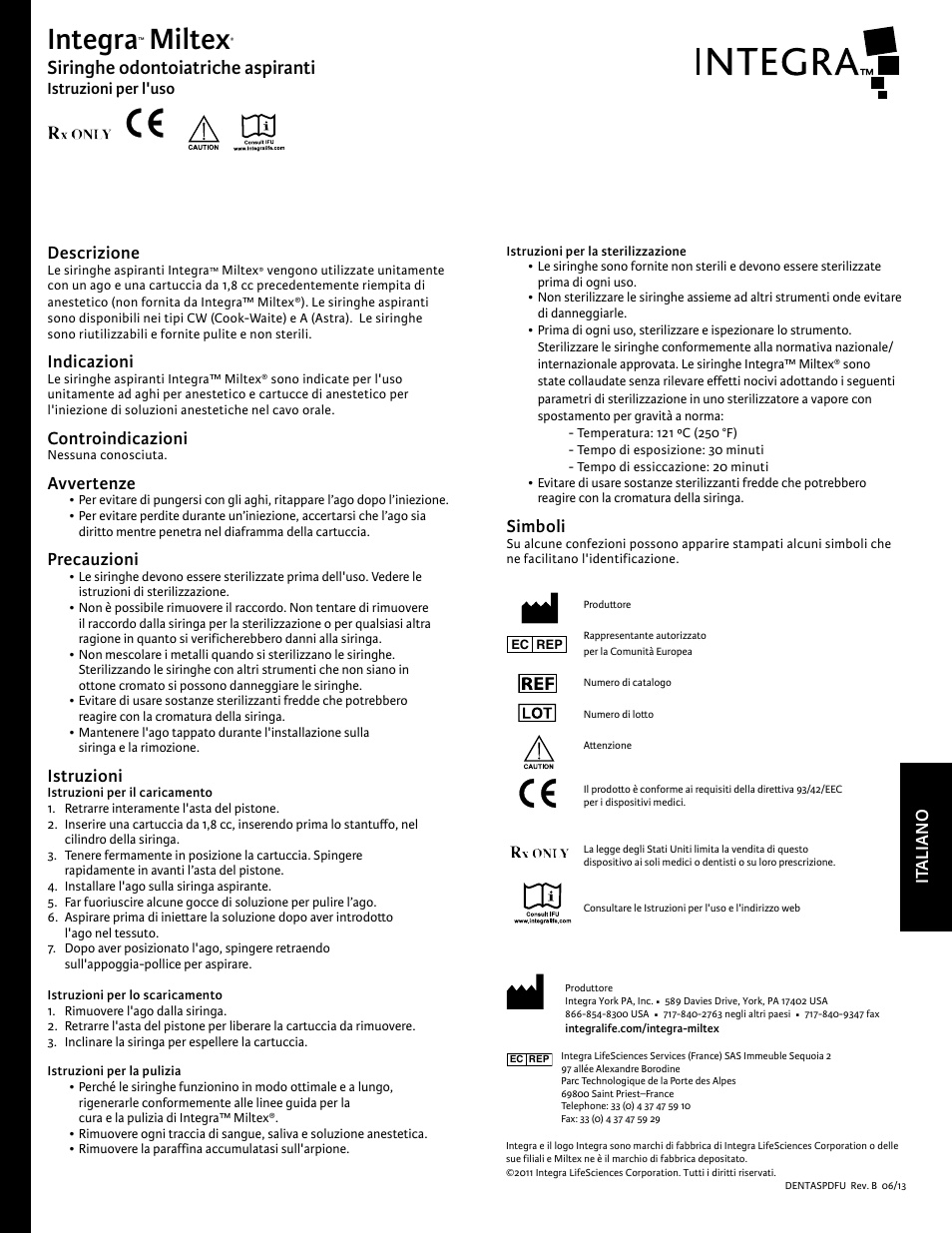 Integra, Miltex, Siringhe odontoiatriche aspiranti | German it aliano, Descrizione, Indicazioni, Controindicazioni, Avvertenze, Precauzioni, Istruzioni | Integra LifeSciences Syringes, Dental Aspirating User Manual | Page 5 / 6
