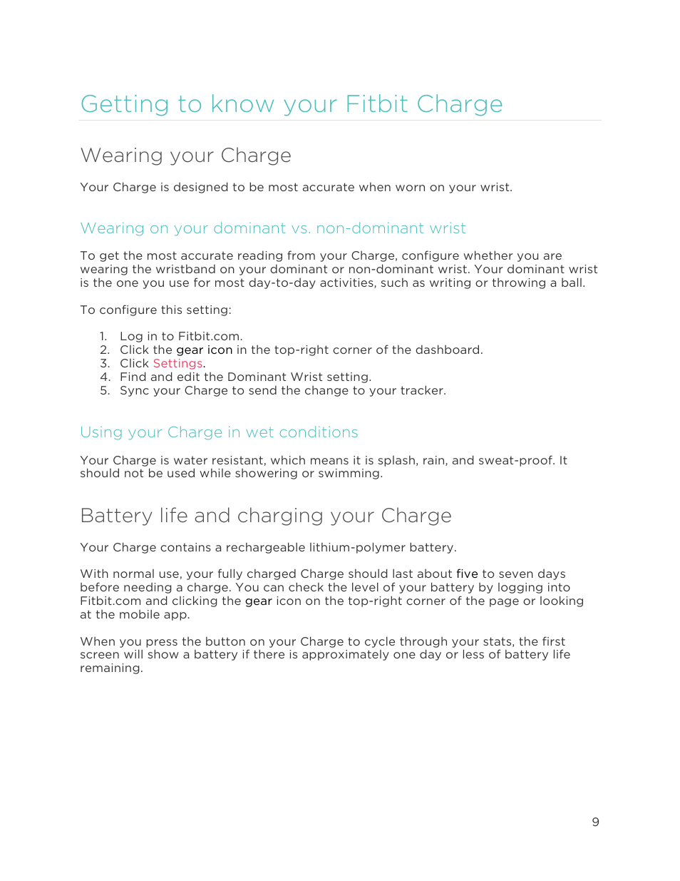 Getting to know your fitbit charge, Wearing your charge, Battery life and charging your charge | Wearing on your dominant vs. non-dominant wrist, Using your charge in wet conditions | Fitbit Charge User Manual | Page 13 / 30