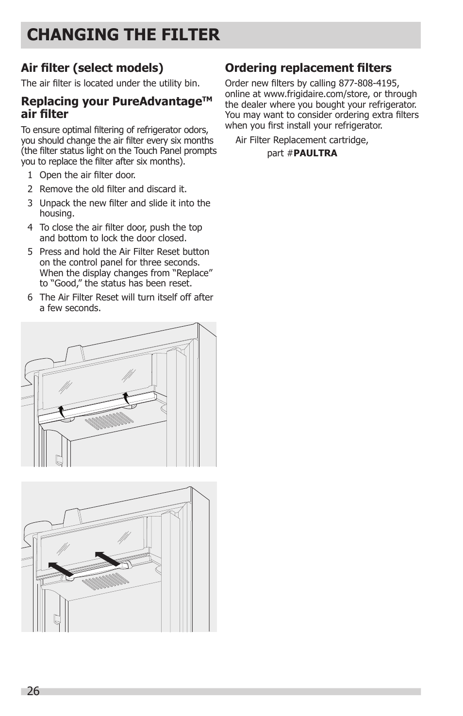 Changing the filter, Ordering replacement filters, Air filter (select models) | Replacing your pureadvantage, Air filter | FRIGIDAIRE FGHN2866PP User Manual | Page 26 / 32