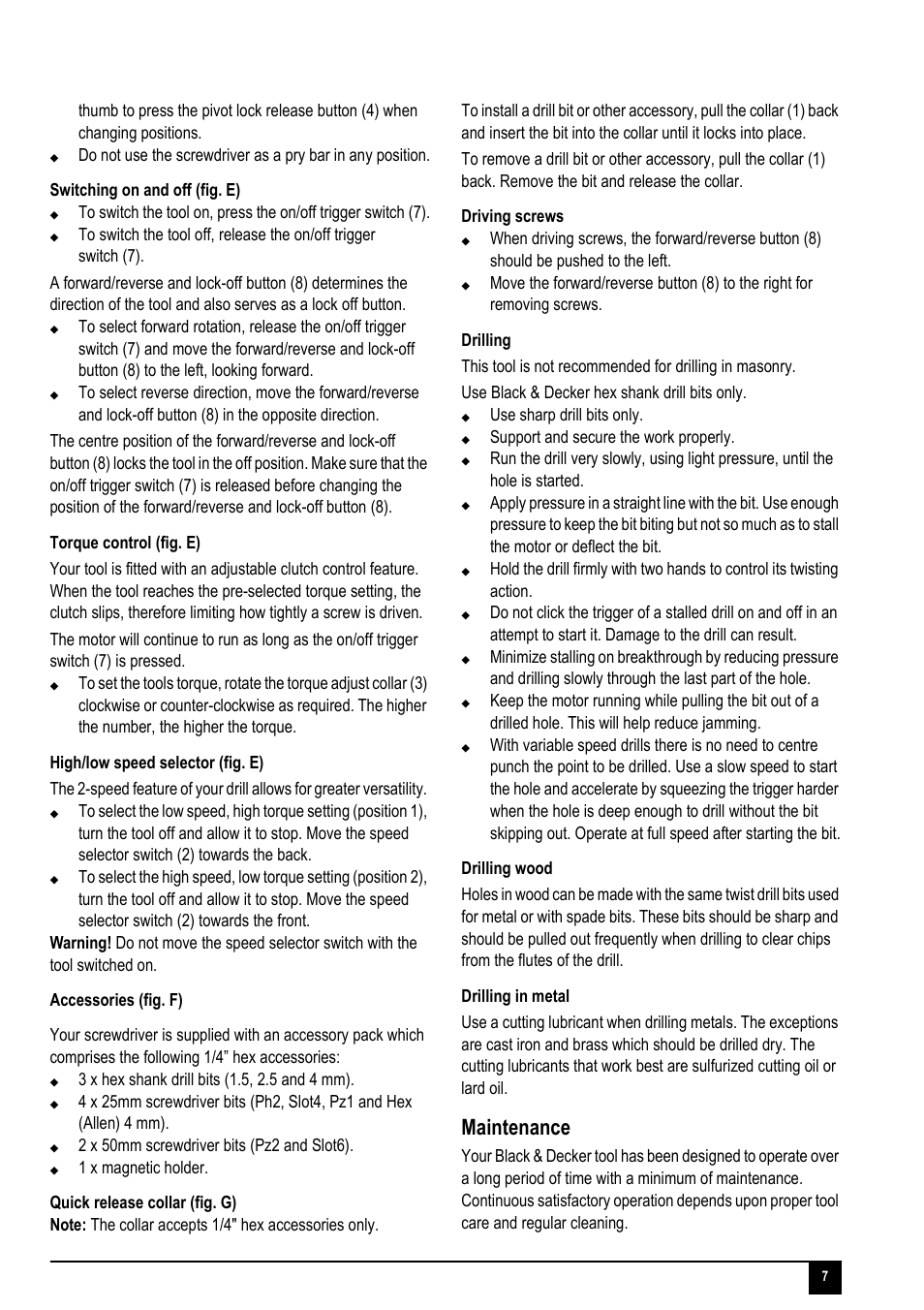 Maintenance, Use sharp drill bits only, Support and secure the work properly | Black & Decker 90528103 User Manual | Page 7 / 12