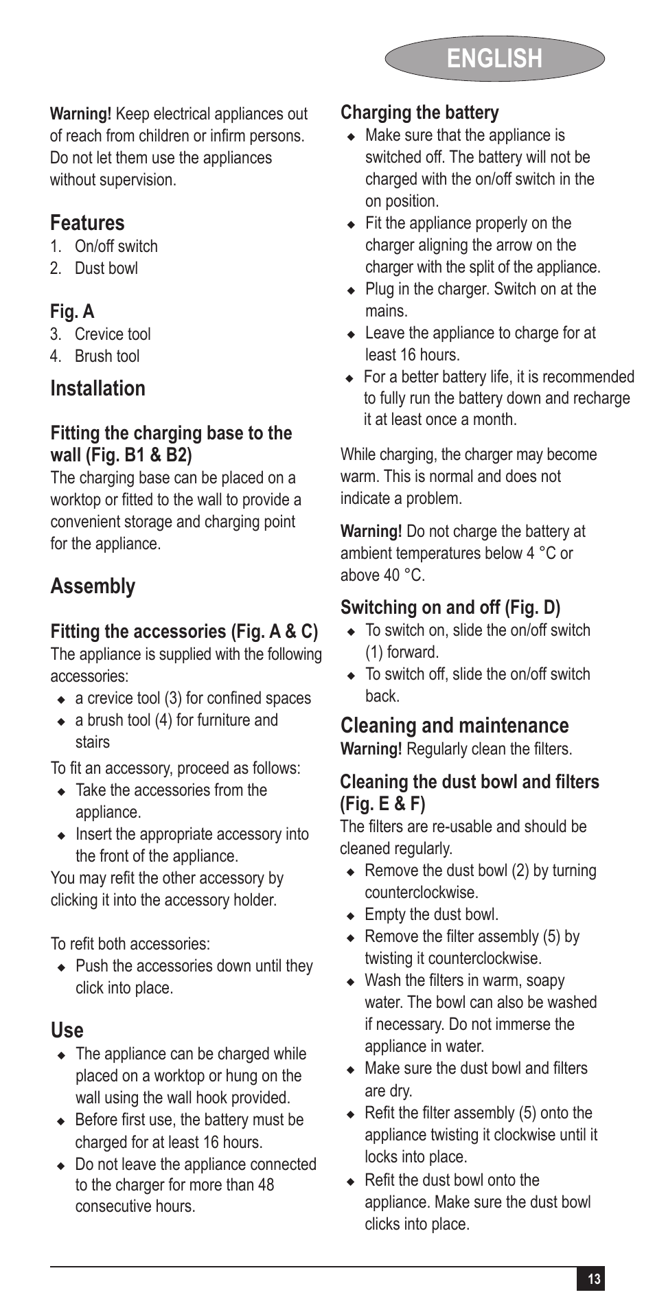 English, Features, Installation | Assembly, Cleaning and maintenance, Fig. a, Fitting the accessories (fig. a & c), Charging the battery, Switching on and off (fig. d), Cleaning the dust bowl and filters (fig. e & f) | Black & Decker Dust Buster AA045020D User Manual | Page 13 / 16