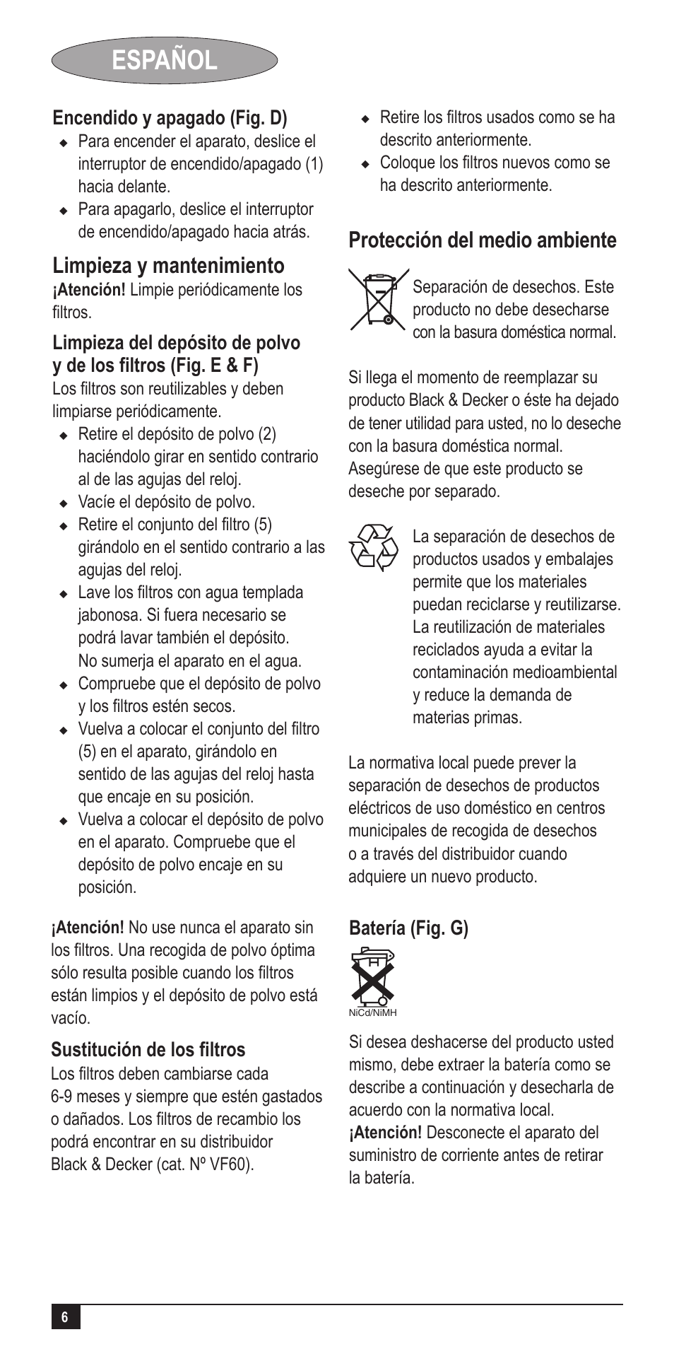 Español, Limpieza y mantenimiento, Protección del medio ambiente | Encendido y apagado (fig. d), Sustitución de los filtros, Batería (fig. g) | Black & Decker Dust Buster AA045020D User Manual | Page 6 / 16