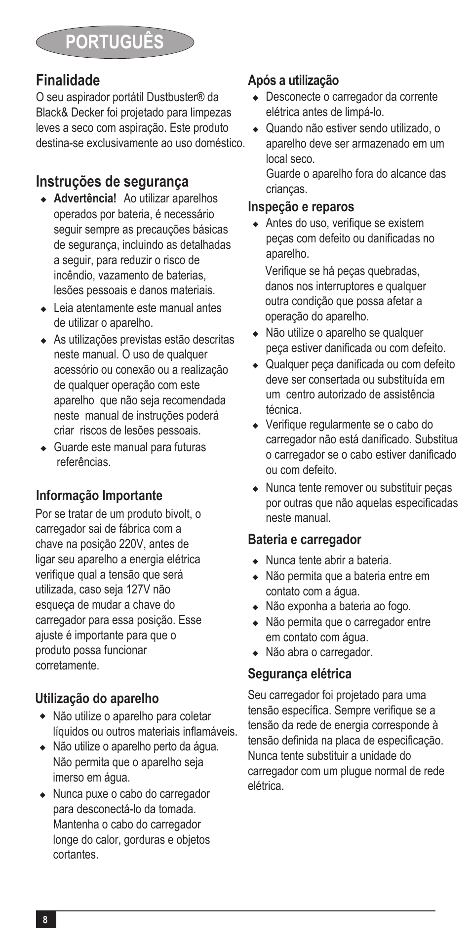 Português, Finalidade, Instruções de segurança | Utilização do aparelho, Após a utilização, Inspeção e reparos, Bateria e carregador, Segurança elétrica, Informação importante | Black & Decker Dust Buster AA045020D User Manual | Page 8 / 16