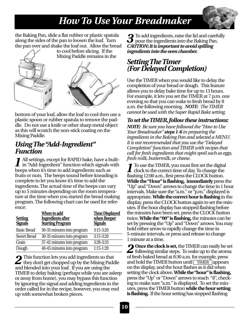 How to use your breadmaker, Setting the timer (for delayed completion), Using the “add-ingredient” function | Black & Decker B2000 User Manual | Page 10 / 32