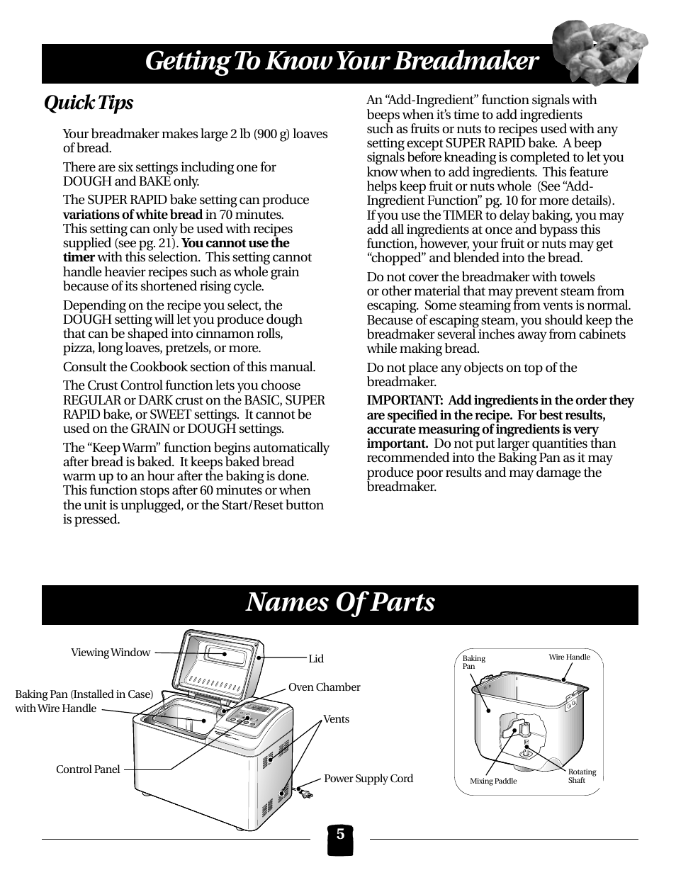 Getting to know your breadmaker names of parts, Quick tips | Black & Decker B2000 User Manual | Page 5 / 32