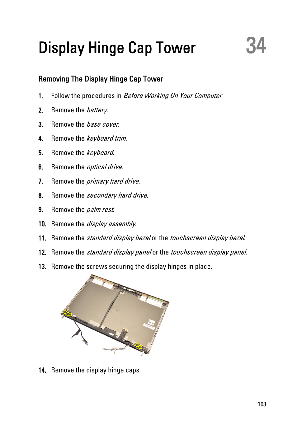 Display hinge cap tower, Removing the display hinge cap tower, 34 display hinge cap tower | Dell Precision M6600 (Mid 2011) User Manual | Page 103 / 136