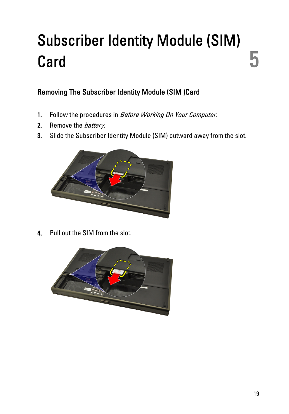 Subscriber identity module (sim) card, Removing the subscriber identity module (sim )card, 5 subscriber identity module (sim) card | Dell Precision M6600 (Mid 2011) User Manual | Page 19 / 136