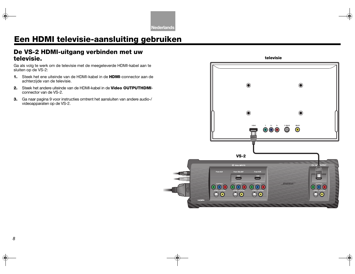 Een hdmi televisie-aansluiting gebruiken, De vs-2 hdmi-uitgang verbinden met uw televisie | Bose Lifestyle AM301726 User Manual | Page 140 / 267