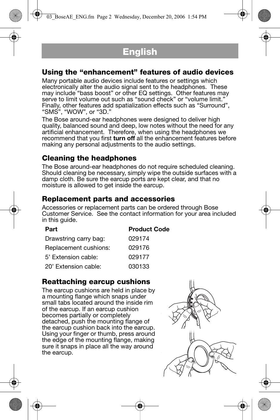 Using the “enhancement” features of audio devices, Cleaning the headphones, Replacement parts and accessories | Reattaching earcup cushions, English | Bose AM299357 User Manual | Page 3 / 6
