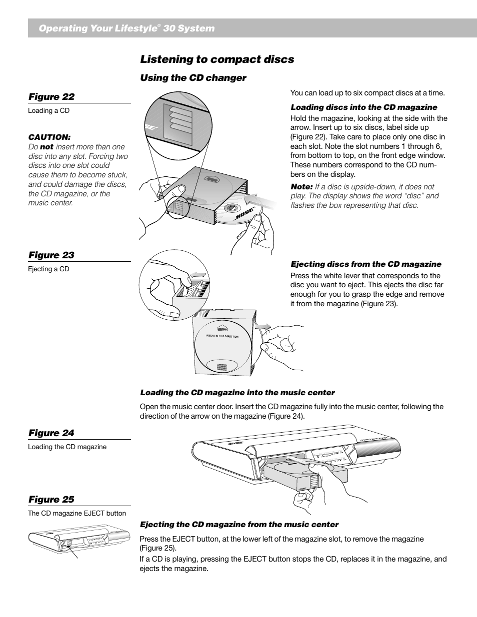 Listening to compact discs, Operating your lifestyle, 30 system | Using the cd changer, Figure 22, Figure 23, Figure 25, Figure 24 | Bose AM193147_03_V. User Manual | Page 20 / 34