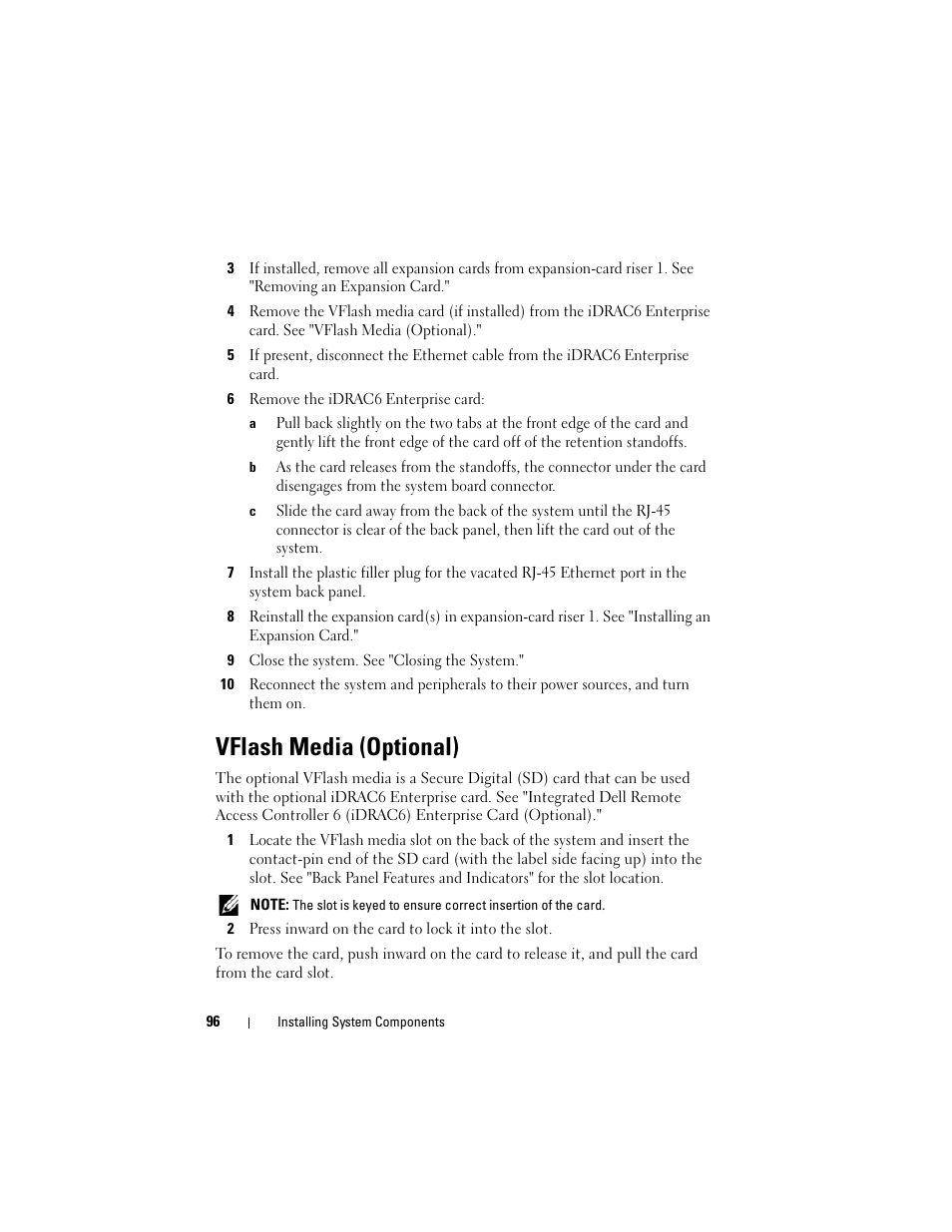 6 remove the idrac6 enterprise card, 9 close the system. see "closing the system, Vflash media (optional) | Dell POWEREDGE R710 User Manual | Page 96 / 208