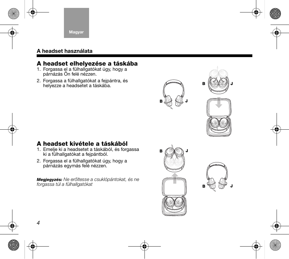 A headset elhelyezése a táskába, A headset kivétele a táskából | Bose AM319137 User Manual | Page 52 / 132