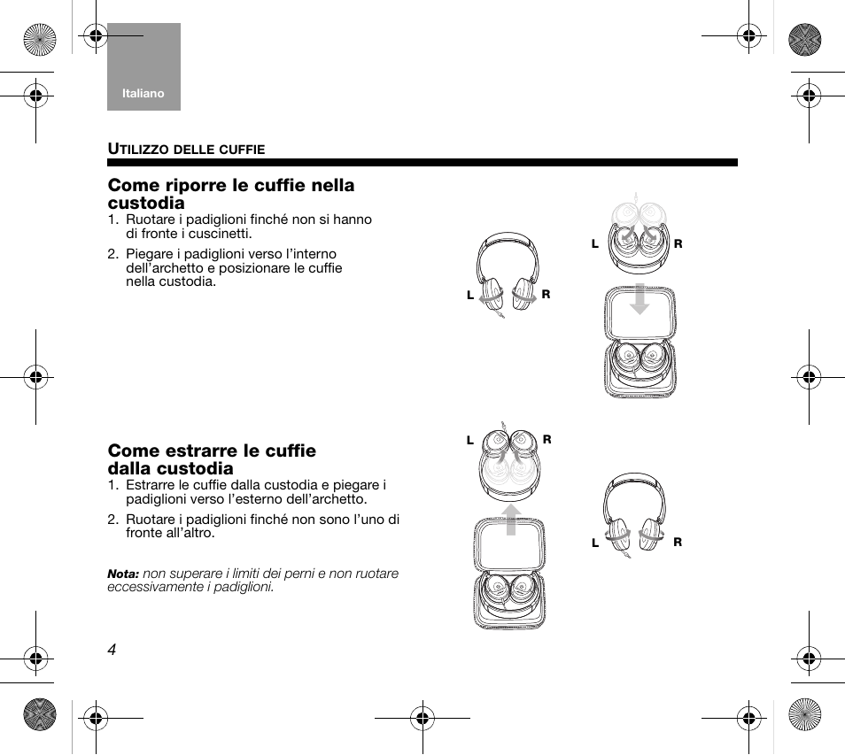 Come riporre le cuffie nella custodia, Come estrarre le cuffie dalla custodia | Bose AM319137 User Manual | Page 60 / 132